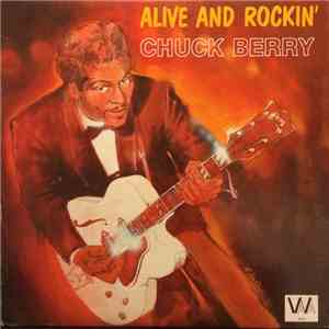 Chuck Berry - Alive And Rockin' FLAC