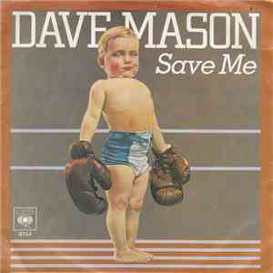 Dave Mason - Save Me FLAC
