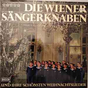 Die Wiener Sängerknaben - Die Wiener Sängerknaben Und Ihre Schönsten Weihnachtslieder FLAC