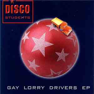 Disco Students - Gay Lorry Drivers EP FLAC