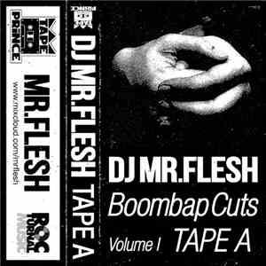 DJ Mr.Flesh - Boombap Cuts Volume 1 Tape A FLAC