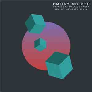 Dmitry Molosh - Detektor / Only U / Sacra FLAC
