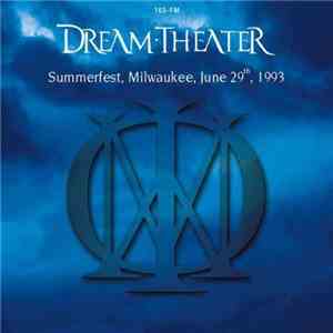 Dream Theater - Summerfest, Milwaukee, June 29th, 1993 FLAC