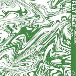 GTL, Chillizard - Flat Beat (Chillizard Remix) FLAC