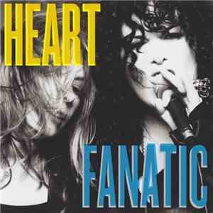 Heart - Fanatic FLAC