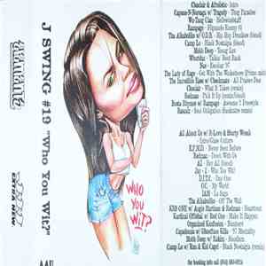 J Swing - # 19 "Who You Wit?" FLAC