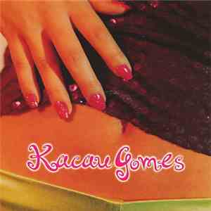 Kacau Gomes - Diga FLAC