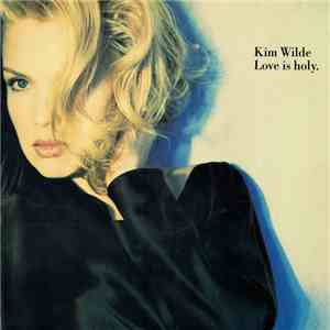 Kim Wilde - Love Is Holy FLAC