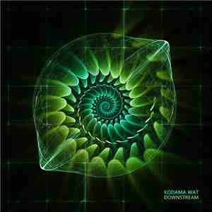 Kodama Wat - Downstream FLAC