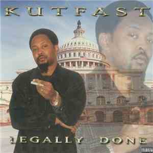 KutFast - Legally Done FLAC