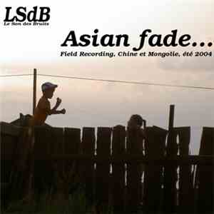 Le Son Des Bruits - Asian Fade... FLAC