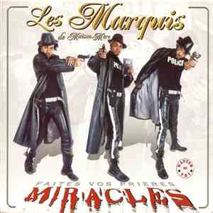 Les Marquis De Maison Mère - Miracles FLAC