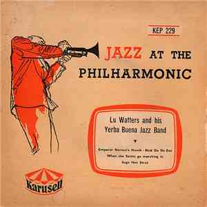 Lu Watters And His Yerba Buena Jazz Band - Lu Watters And His Yerba Buena Jazz Band FLAC