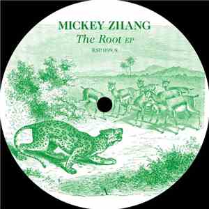 Mickey Zhang - The Root EP FLAC