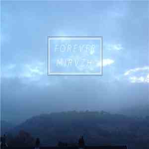 MIRVZH - Forever Mirvzh FLAC