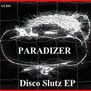 Paradizer - Disco Slutz Ep FLAC