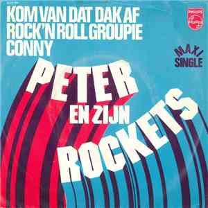 Peter En Zijn Rockets - Kom Van Dat Dak Af FLAC