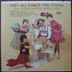 Stan Wolowic And The Polka Chips - They All Dance The Polka FLAC