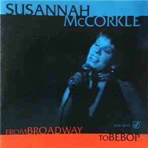 Susannah McCorkle - From Broadway To Bebop FLAC