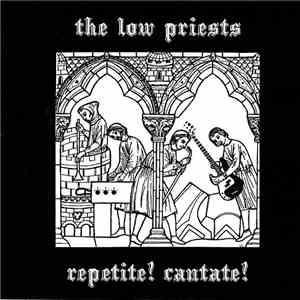 The Low Priests - Repetite! Cantate! FLAC