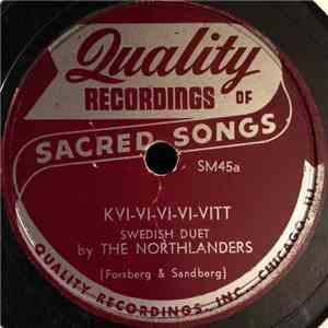 The Northlanders - Kvi-Vi-Vi-Vi-Vitt / Tryggare Kan Ingen Vara FLAC