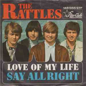 The Rattles - Love Of My Life / Say Alright FLAC