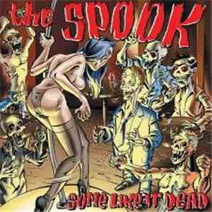 The Spook - Some Like It Dead FLAC