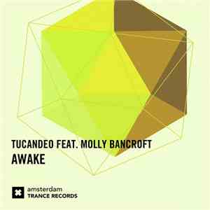 Tucandeo Feat. Molly Bancroft - Awake FLAC