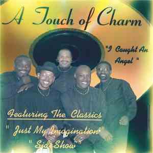 A Touch Of Charm - I Caught An Angel FLAC