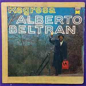 Alberto Beltrán - Regresa FLAC