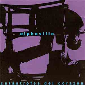 Alphaville - Catástrofes Del Corazón FLAC