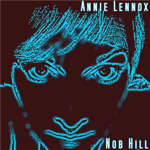 Annie Lennox - Nob Hill Masonic Auditorium FLAC