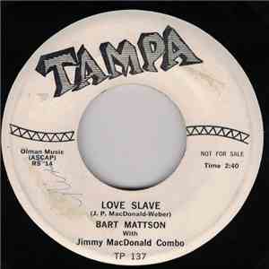 Bart Mattson With Jimmy MacDonald Combo - Love Slave FLAC