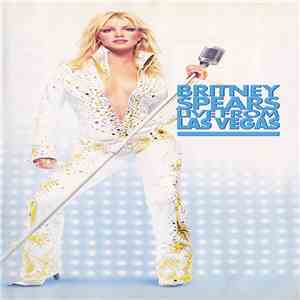 Britney Spears - Live From Las Vegas FLAC