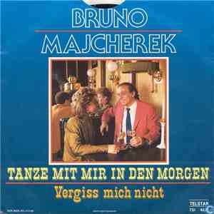 Bruno Majcherek - Tanze Mit Mir In Den Morgen FLAC