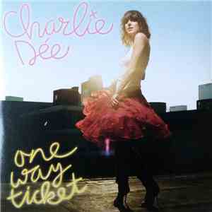 Charlie Dée - One Way Ticket FLAC