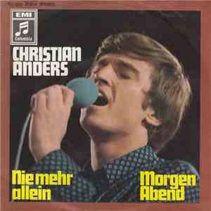 Christian Anders - Nie Mehr Allein / Morgen Abend FLAC