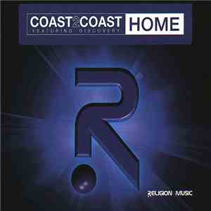 Coast 2 Coast Featuring Discovery  - Home FLAC