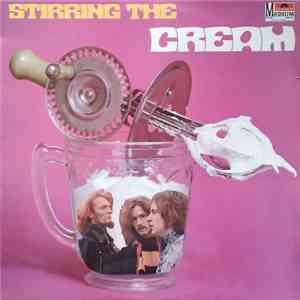 Cream  - Stirring The Cream FLAC