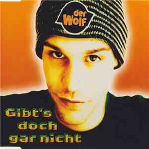 Der Wolf - Gibt's Doch Gar Nicht FLAC