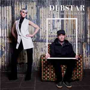 Dubstar - You Were Never In Love FLAC