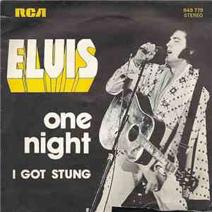 Elvis Presley - One Night / I Got Stung FLAC