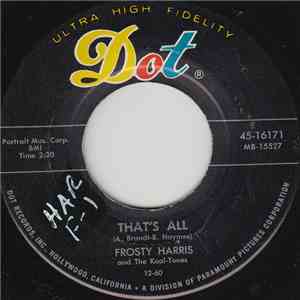 Frosty Harris - That's All / Big Noise Of L.A. FLAC