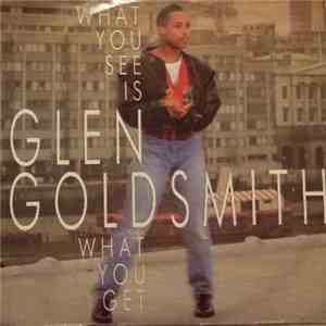 Glen Goldsmith - What You See Is What You Get FLAC