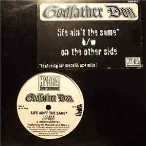Godfather Don - Life Ain't The Same / On The Other Side FLAC