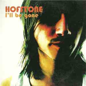 Hofstone - I'll Be Gone FLAC