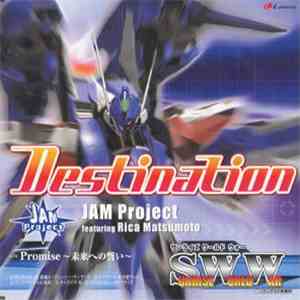 Jam Project Feat, Matumoto Rika - Destination FLAC