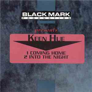 Keen Hue - Coming Home / Into The Night FLAC