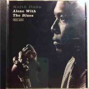 Keith Dunn - Alone With The Blues FLAC