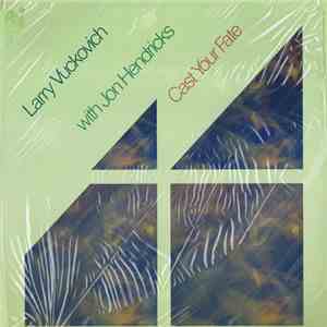 Larry Vuckovich With Jon Hendricks - Cast Your Fate FLAC